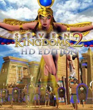 Seven Kingdoms 2 HD