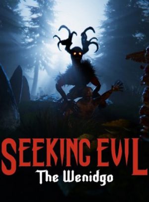 Seeking Evil: The Wendigo