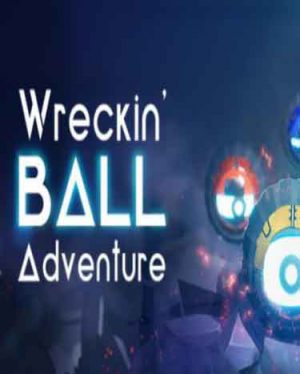 Wreckin' Ball Adventure