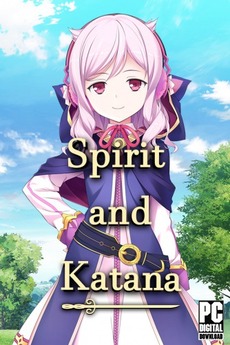 Spirit and Katana