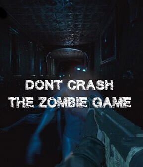 Don't Crash - The Zombie Game