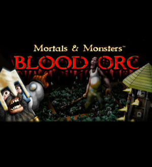Mortals and Monsters: Blood Orc