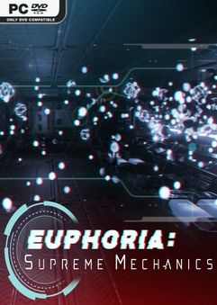 Euphoria: Supreme Mechanics