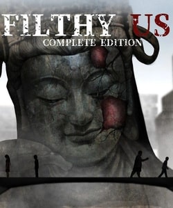Filthy Us: Complete Edition