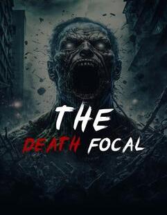 The Death Focal