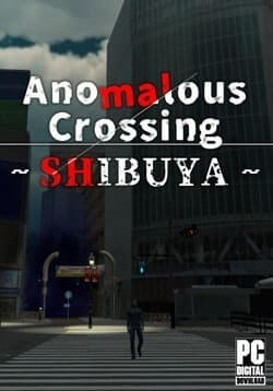 Anomalous Crossing ~Shibuya~