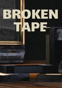 BROKEN TAPE