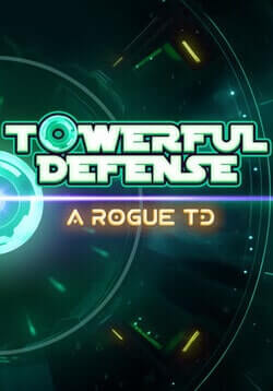 Towerful Defense: A Rogue TD