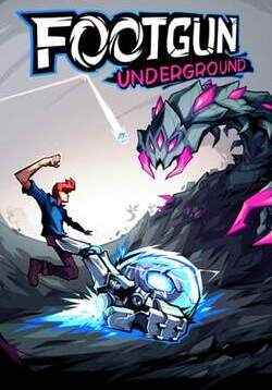 Footgun: Underground