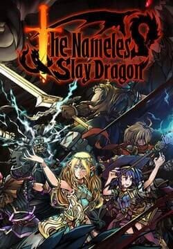 The Nameless: Slay Dragon