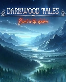 Darkwood Tales - Beast in the Shadows