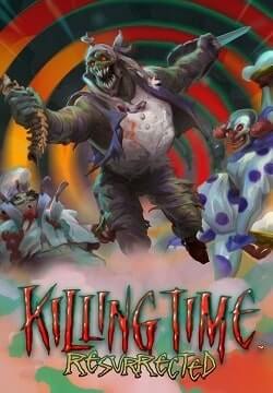 Killing Time: Resurrected