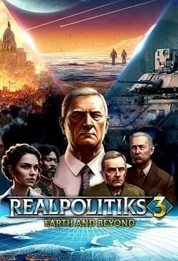 Realpolitiks 3: Earth and Beyond