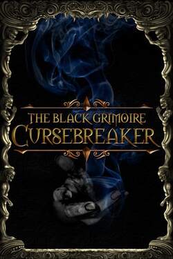 The Black Grimoire: Cursebreaker