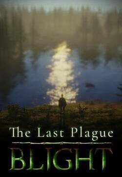 The Last Plague: Blight