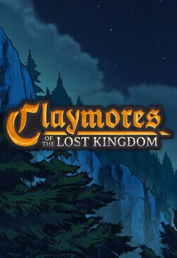 Claymores of the Lost Kingdom