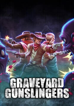 Graveyard Gunslingers