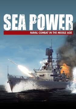 Sea Power: Naval Combat in the Missile Age