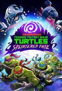 Teenage Mutant Ninja Turtles: Splintered Fate