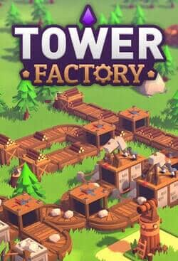 Tower Factory