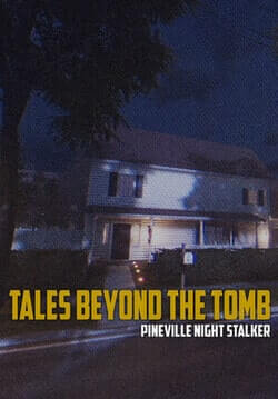 Tales Beyond The Tomb - Pineville Night Stalker