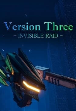 VersionThree: INVISIBLE RAID